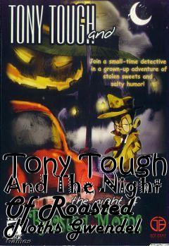 Box art for Tony Tough And The Night Of Roasted Moths