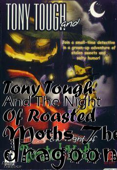 Box art for Tony Tough And The Night Of Roasted Moths