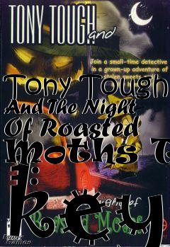 Box art for Tony Tough And The Night Of Roasted Moths