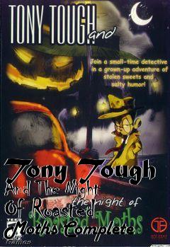 Box art for Tony Tough And The Night Of Roasted Moths