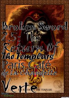 Box art for Broken Sword 2.5: The Return Of The Templars