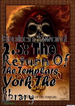 Box art for Broken Sword 2.5: The Return Of The Templars