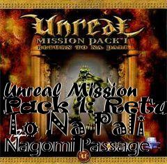 Box art for Unreal Mission Pack 1: Return To Na Pali