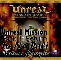 Box art for Unreal Mission Pack 1: Return To Na Pali