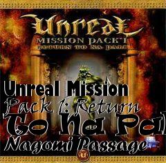 Box art for Unreal Mission Pack 1: Return To Na Pali