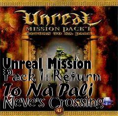 Box art for Unreal Mission Pack 1: Return To Na Pali