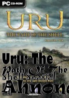 Box art for Uru: The Path Of The Shell