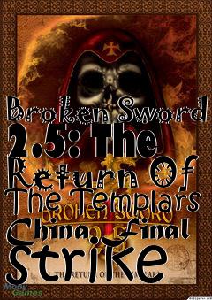 Box art for Broken Sword 2.5: The Return Of The Templars