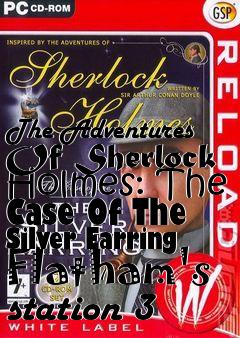 Box art for The Adventures Of Sherlock Holmes: The Case Of The Silver Earring