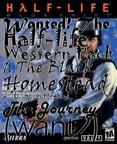 Box art for Wanted! The Half-life Western Pack
