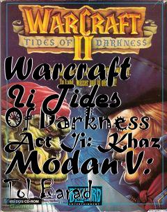 Box art for Warcraft Ii Tides Of Darkness