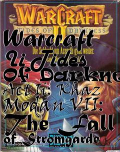 Box art for Warcraft Ii Tides Of Darkness