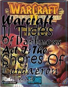 Box art for Warcraft Ii Tides Of Darkness