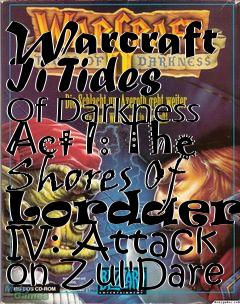 Box art for Warcraft Ii Tides Of Darkness