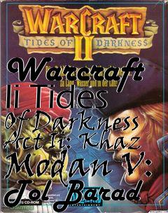 Box art for Warcraft Ii Tides Of Darkness