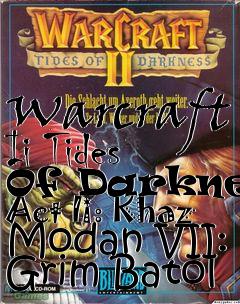 Box art for Warcraft Ii Tides Of Darkness