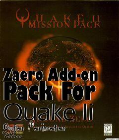 Box art for Zaero Add-on Pack For Quake Ii