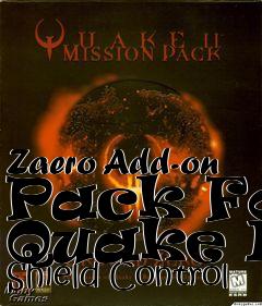 Box art for Zaero Add-on Pack For Quake Ii