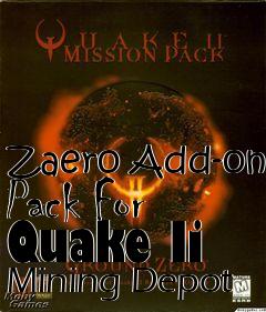 Box art for Zaero Add-on Pack For Quake Ii