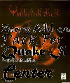 Box art for Zaero Add-on Pack For Quake Ii