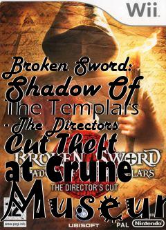 Box art for Broken Sword: Shadow Of The Templars - The Directors Cut