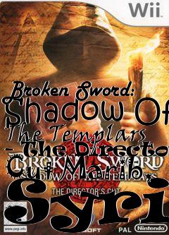 Box art for Broken Sword: Shadow Of The Templars - The Directors Cut