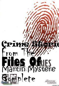 Box art for Crime Stories: From The Files Of Martin Myst�re