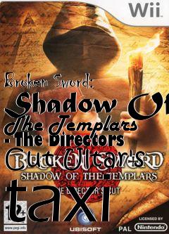 Box art for Broken Sword: Shadow Of The Templars - The Directors Cut