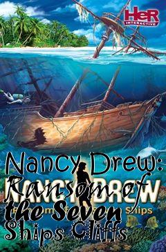 Box art for Nancy Drew: Ransom of the Seven Ships