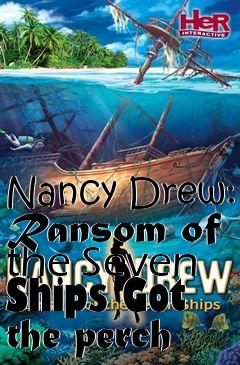 Box art for Nancy Drew: Ransom of the Seven Ships