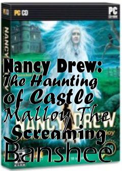 Box art for Nancy Drew: The Haunting of Castle Malloy