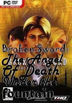 Box art for Broken Sword: The Angel Of Death