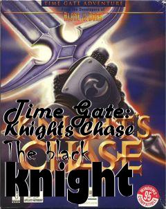 Box art for Time Gate: Knights Chase