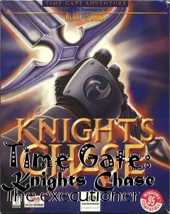 Box art for Time Gate: Knights Chase