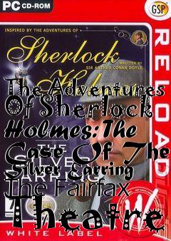 Box art for The Adventures Of Sherlock Holmes: The Case Of The Silver Earring