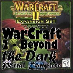 Box art for WarCraft 2 - Beyond the Dark Portal