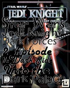 Box art for Star Wars Jedi Knight Dark Forces 2