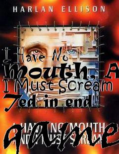 Box art for I Have No Mouth, And I Must Scream