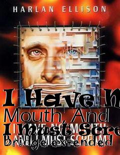 Box art for I Have No Mouth, And I Must Scream