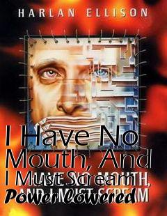 Box art for I Have No Mouth, And I Must Scream