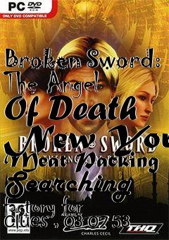 Box art for Broken Sword: The Angel Of Death