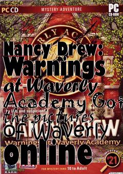 Box art for Nancy Drew: Warnings at Waverly Academy