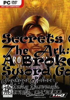 Box art for Secrets Of The Ark: A Broken Sword Game