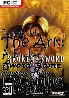 Box art for Secrets Of The Ark: A Broken Sword Game