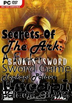 Box art for Secrets Of The Ark: A Broken Sword Game