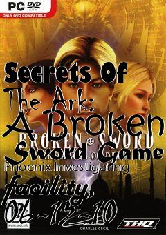 Box art for Secrets Of The Ark: A Broken Sword Game