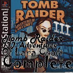 Box art for Tomb Raider III: Adventures Of Lara Croft