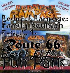 Box art for Redneck Rampage: Family Reunion