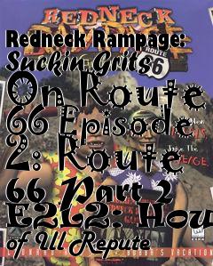 Box art for Redneck Rampage: Suckin Grits On Route 66