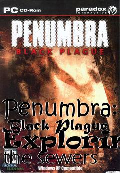 Box art for Penumbra: Black Plague